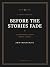 Before the Stories Fade: A ...