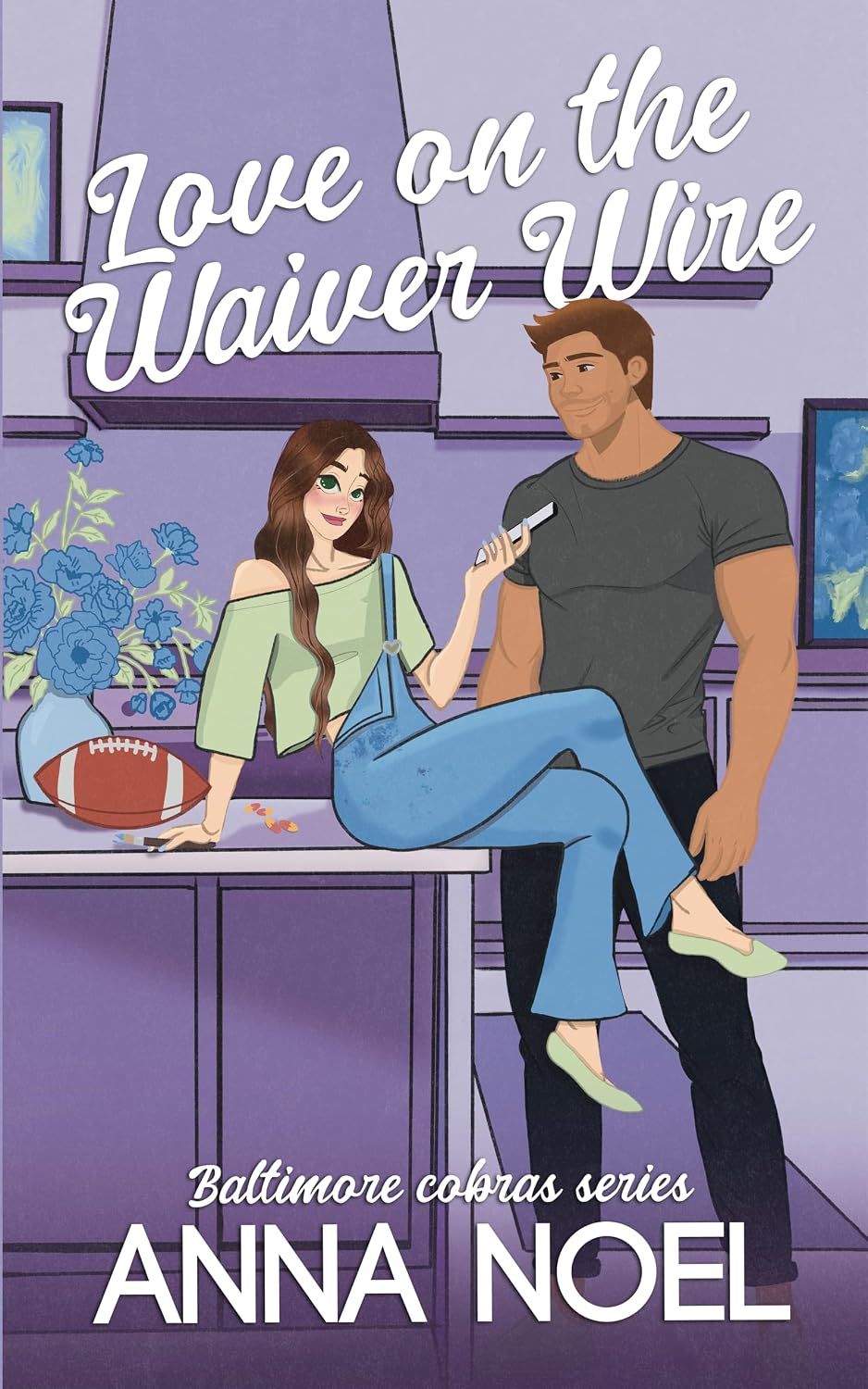 Love on the Waiver Wire (Baltimore Cobras, #1)