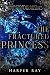 The Fractured Princess : A ...