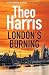 London's Burning: A British...