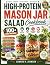 HIGH-PROTEIN MASON JAR SALA...