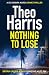 Nothing to Lose: A British ...