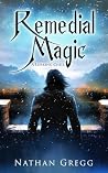 Remedial Magic: A...