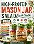 HIGH-PROTEIN MASON JAR SALA...