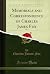 Memorials and Correspondenc...