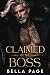 Claimed by the Boss by Bella Page
