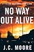 No Way Out Alive