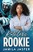 Ruthless Rookie by Jamila Jasper Ruthless Rookie by Jamila Jasper