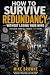 HOW TO SURVIVE REDUNDANCY WITHOUT LOSING YOUR MIND by Mike Browne