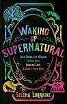 Waking Up Superna...