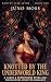 Knotted By The Underworld King by Juno Moss