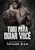 Tudo para odiar você (Portuguese Edition)