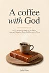A Coffee with God...