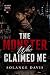 THE MONSTER WHO CLAIMED ME ...