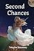 Second Chances: Second Chan...
