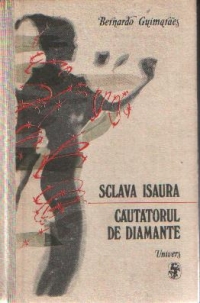 Sclava Isaura. Căutătorul de diamante