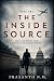 The Inside Source: A Gripping Spy Thriller About Espionage, Double Agents, Intelligence Leaks, and the Secret War Inside America. (Counterintelligence Division)