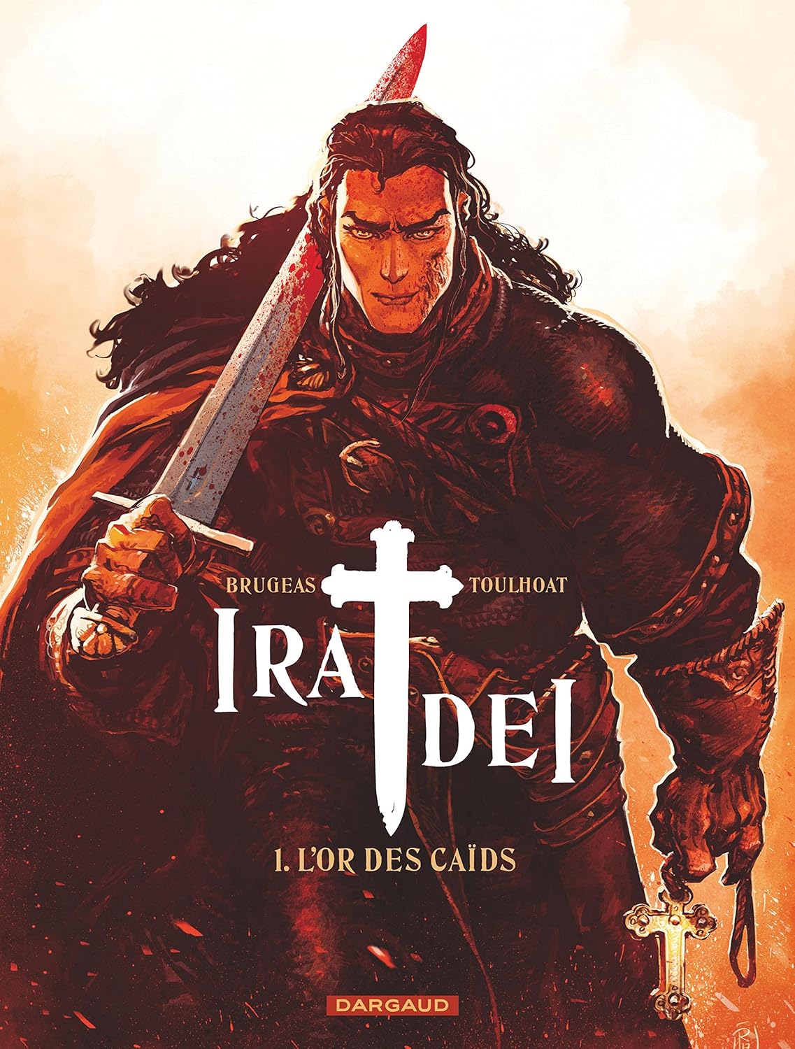 L'or des caïds (Ira Dei, #1)