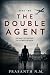 The Double Agent (Book Two)...