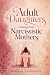 Adult Daughters Healing from Narcissistic Mothers by Isabella Fairbrook