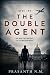 The Double Agent (Book Two)...