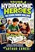 Young Hydroponic Heroes: Th...