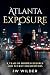 Atlanta Exposure: A Year of...