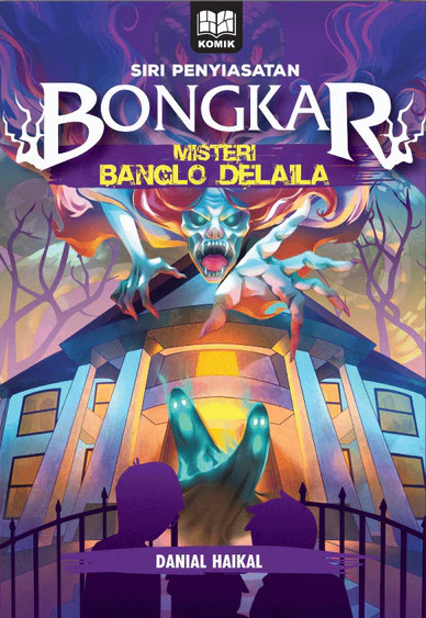 Siri Penyiasatan Bongkar! 01: Misteri Banglo Delaila