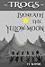 Beneath the Yellow-Moon: A ...