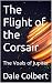 The Flight of the Corsair :...