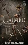 Claimed by Ruin (Bound to the End #1)