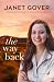 The Way Back A new contemporary outback romance for 2026 from a bestselling and award-winning author, perfect for readers of Virgin River and Karly Lane by Janet Gover