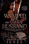 Wrapped up in my ...