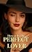 How to Be the Perfect Lover by Rada Lia How to Be the Perfect Lover by Rada Lia