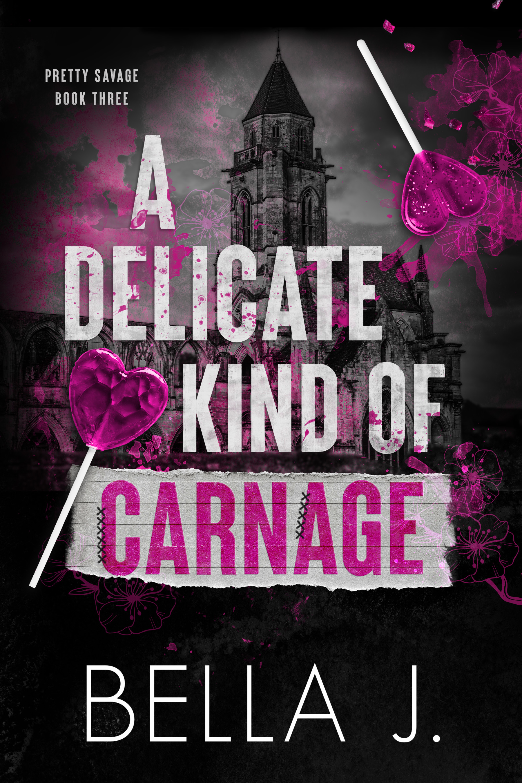 A Delicate Kind of Carnage (Pretty Savage #3)