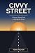 Civvy Street: A Veteran's H...