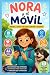 Nora y el móvil: Una histor...