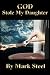 GOD Stole My Daughter: By M...