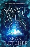 Savage Wild Gods