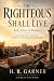The Righteous Shall Live: S...