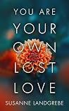 You Are Your Own ...