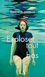 Exploser tout bas
