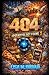 404: Apocalypse Not Found
