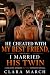 He Cheated With My Best Friend, I Married His Twin by Clara March