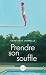 Prendre son souffle (French Edition)