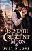 Beneath the Crescent Moon