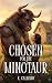 Chosen for the Minotaur: A ...