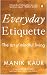 Everyday Etiquette: The Art...