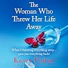 The Woman Who Thr...