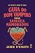 Guia do bom vampiro para sa...